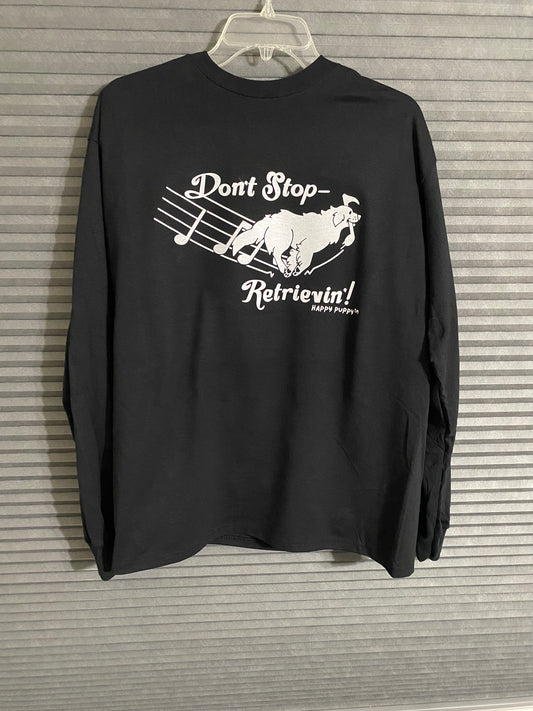 Don't Stop Retrievin'!  – Long-Sleeve T-Shirt